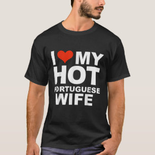 愛する私の熱いポルトガルの妻の夫の結婚ポー Tシャツ