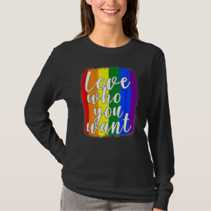 愛する誰が欲しいゲイバイセクシャルトランスジェンダーレズビアン Tシャツ