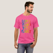 愛する誰が欲しいプライドLGBTゲイレズビアン Tシャツ (正面フル)