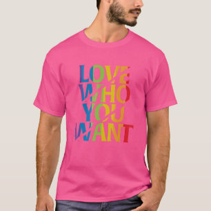 愛する誰が欲しいプライドLGBTゲイレズビアン Tシャツ