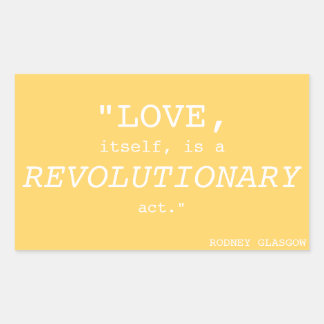 「愛そのものは革命的な行為」ステッカー 長方形シール