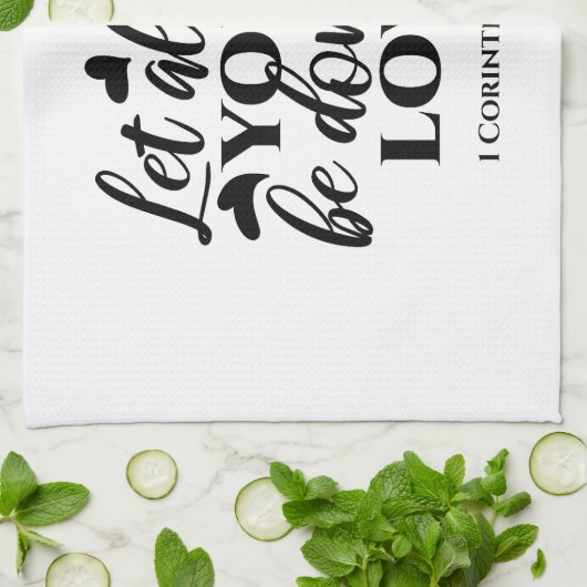 愛で全てを成し遂げよう – 1 Cor 16:14 キッチンタオル (折り畳み)