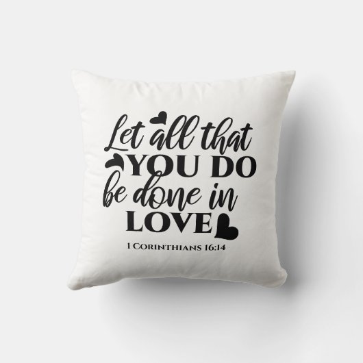 愛で全てを成し遂げよう – 1 Cor 16:14 クッション (裏面)