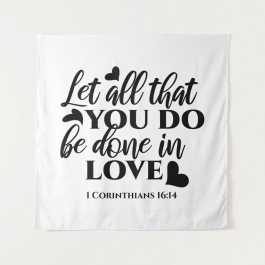 愛で全てを成し遂げよう – 1 Cor 16:14 タペストリー (正面)