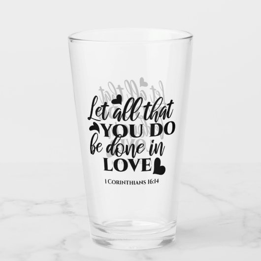 愛で全てを成し遂げよう – 1 Cor 16:14 タンブラーグラス (裏面)