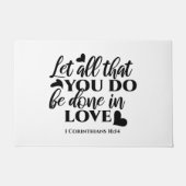 愛で全てを成し遂げよう – 1 Cor 16:14 ドアマット (正面)