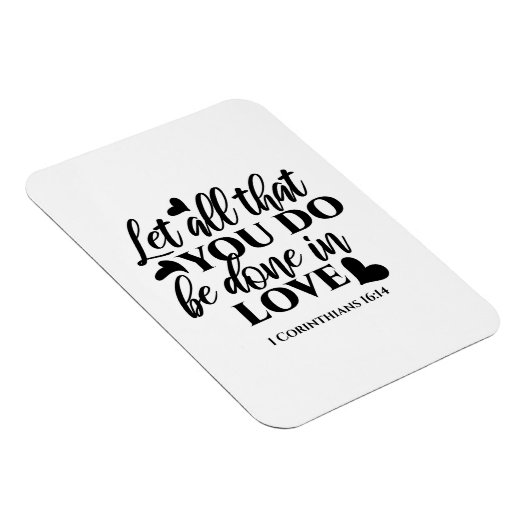 愛で全てを成し遂げよう – 1 Cor 16:14 マグネット (右側)