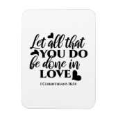 愛で全てを成し遂げよう – 1 Cor 16:14 マグネット (縦)