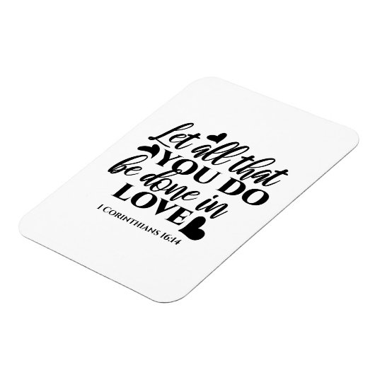 愛で全てを成し遂げよう – 1 Cor 16:14 マグネット (左側)