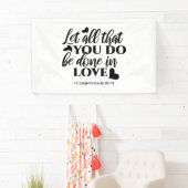 愛で全てを成し遂げよう – 1 Cor 16:14 横断幕 (インサイチュ)