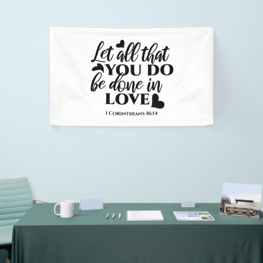 愛で全てを成し遂げよう – 1 Cor 16:14 横断幕 (トレードショー)