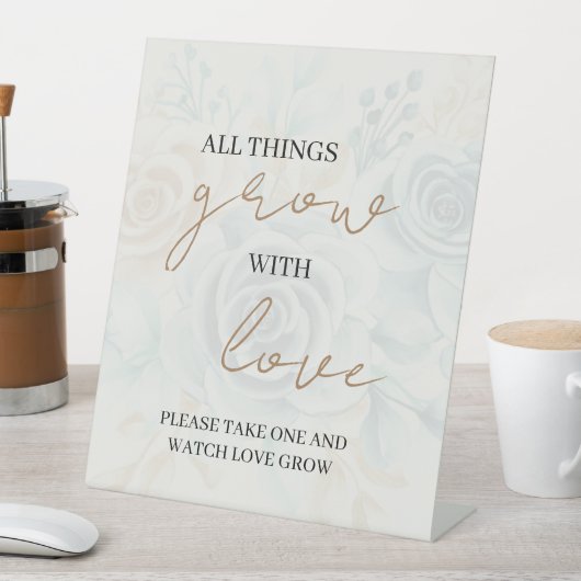 愛で成長する全てのものを一つ取って見て 台座サイン (インサイチュ)