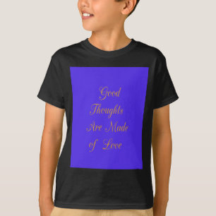 愛で自分の良い考えを生み出す Tシャツ