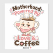 愛とコーヒーに支えられた母性 面白いママデザイン シール (シート)