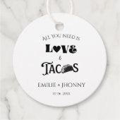 愛とタコスだけが必要です - リハーサルディナー フェイバータグ (正面)