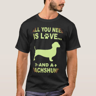 愛とダックスフントがあればいい Tシャツ