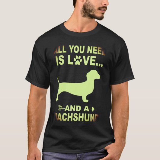 愛とダックスフントがあればいい Tシャツ (正面)