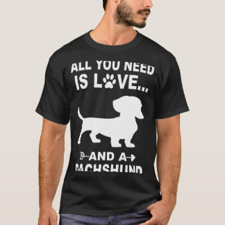 愛とダックスフントがあればすべてうまくいく3 Tシャツ