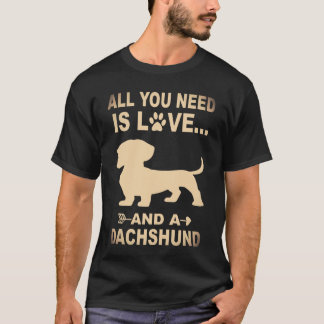 愛とダックスフントがあればすべてうまくいく6 Tシャツ