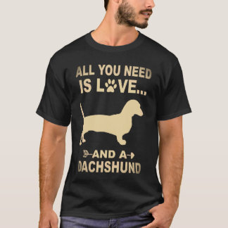 愛とダックスフンドがあればそれでいい Tシャツ