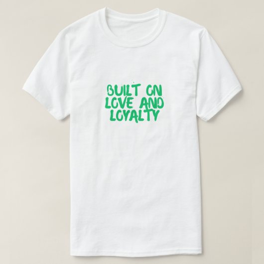 愛と忠誠の上に築かれた犬Tシャツ Tシャツ (デザイン正面)