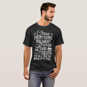 愛と死以外のすべてのものを追い求めろ 英語版 Tシャツ (正面フル)