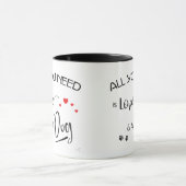 愛と犬が必要だ！グラフィック マグカップ (中央)