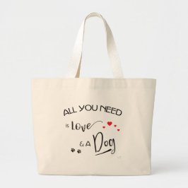愛と犬が必要だ！グラフィック ラージトートバッグ