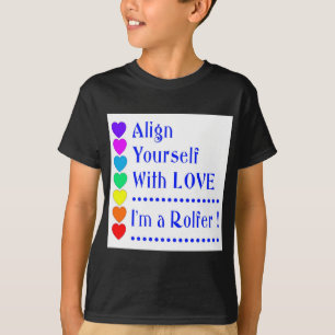 愛と自分を合わせる – 私はロルファーだ Tシャツ