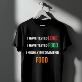 「愛と食べ物を試した – 食べ物を勧めたおもしろい」 Tシャツ
