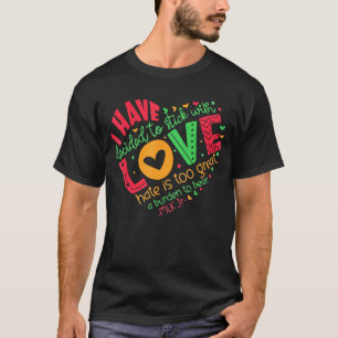 愛にとどまることを決めた MLK Tシャツ