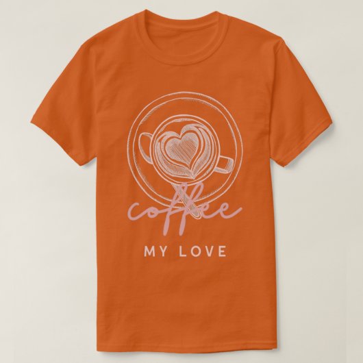 愛にコーヒーを飲む Tシャツ (デザイン正面)