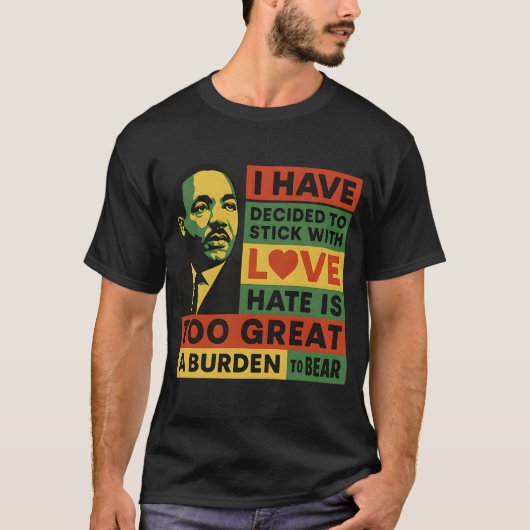 愛に固執せよ　憎しみは耐え難きもの Tシャツ (正面)