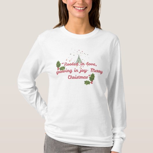 愛に根ざし、喜びに育ちて―植物のクリスマス Tシャツ (正面)
