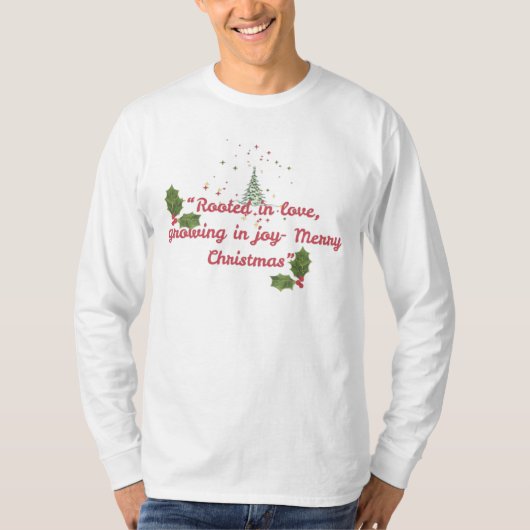 愛に根ざし、喜びに育ちて―植物的なクリスマス Tシャツ (正面)