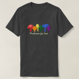 愛のためのキノコ – Tessful Rainbow LGBTQ+プライド Tシャツ