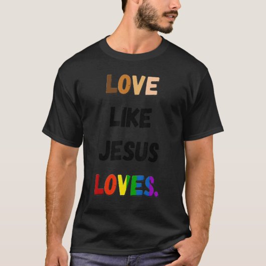 愛のようにイエスはLGBTを愛するプライド Tシャツ (正面)