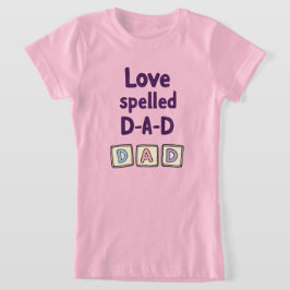 愛のスペルD-A-D Tシャツ