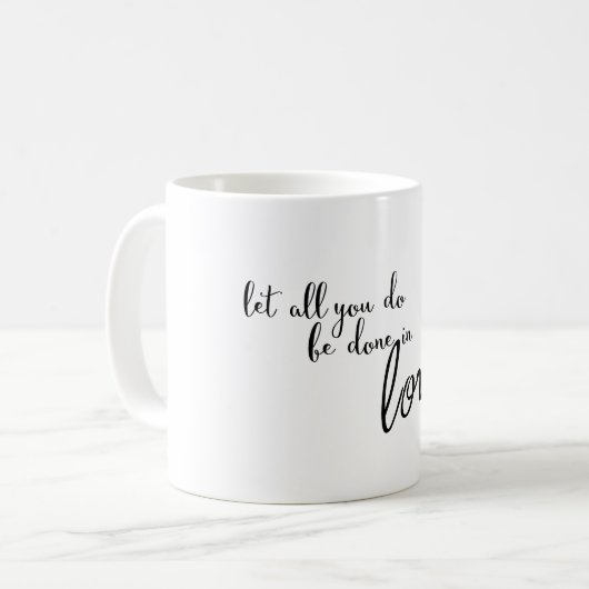 愛のマグで全てをさせておけ引用文 コーヒーマグカップ (正面左)