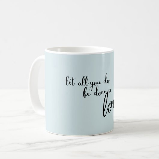 愛のマグで全てをさせておけ引用文 コーヒーマグカップ (正面左)
