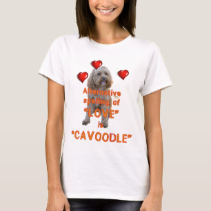 愛の代わりとなるスペリングはCAVOODLEです Tシャツ