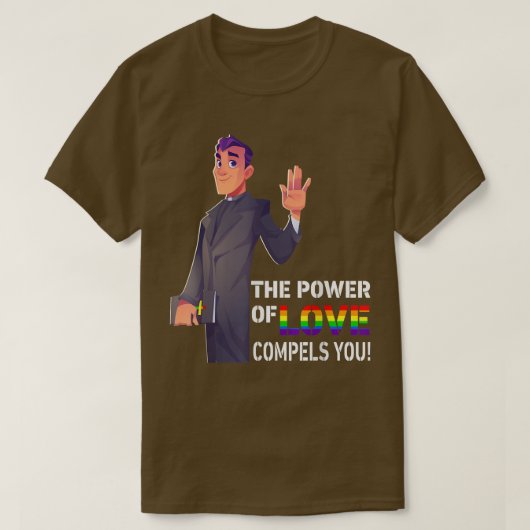 愛の力があなたを動かす LGBT ゲイプライド祭のお祭り司祭 Tシャツ (デザイン正面)