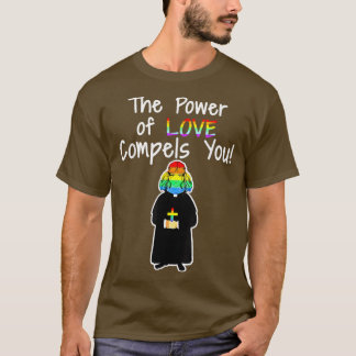 愛の力はあなたをLgbtqおもしろいプライドモ Tシャツ
