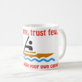 愛の多くは、少数を信頼するが、常に自分のcをパドル コーヒーマグカップ (正面右)