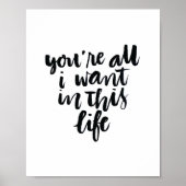 愛の引用文:あなたはこの人生で欲しいもの ポスター (正面)