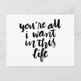 愛の引用文:あなたはこの人生で欲しいもの ポストカード