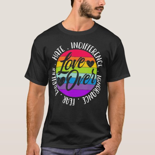 愛の憎しみ無関心の無知の恐怖の障壁 Tシャツ (正面)