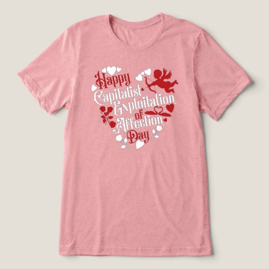 愛の日の幸福な資本主義的搾取 トライブレンドＴシャツ (デザイン正面)