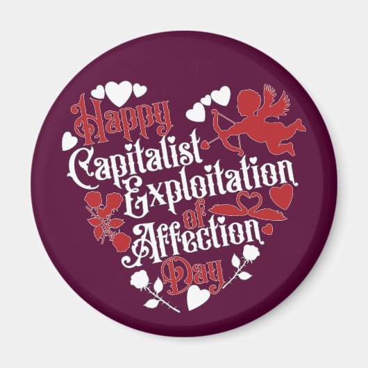 愛の日の幸福な資本主義的搾取 マグネット (正面)