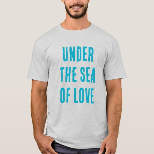 愛の海の下 Tシャツ (正面)